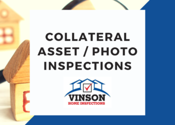 Vinson Home Inspection Services Collateral Asset_Photo Inspections