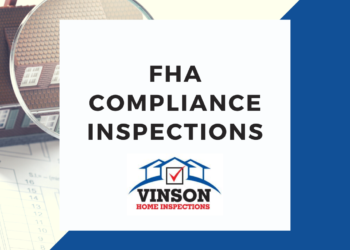 Vinson Home Inspection Services FHA Compliance Inspections