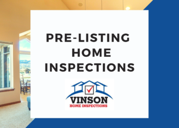 Vinson Home Inspection Services Pre-Listing Home Inspection