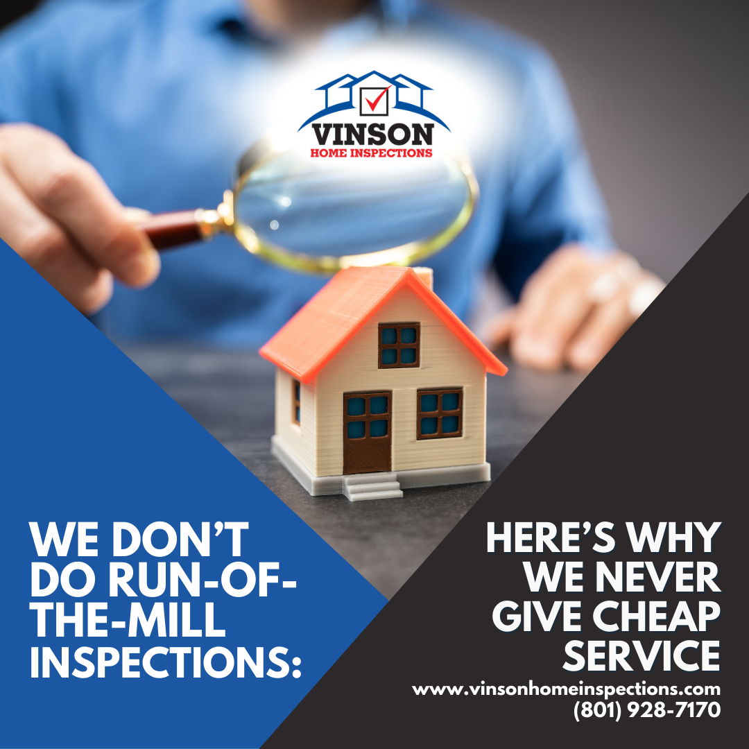 Vinson Home Inspections We Don’t Do Run-Of-The-Mill Inspections_ Here’s Why We Never Give Cheap Service Vinson Home Inspections We Don’t Do Run-Of-The-Mill Inspections_ Here’s Why We Never Give Cheap Service